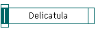 Delicatula