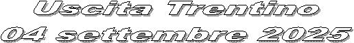 Uscita Trento
01 settembre 2005
